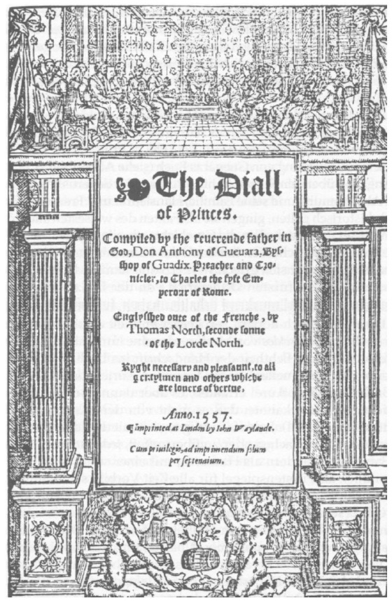 Antonio de Guevara: F�rstenspiegel auf
                      Englisch "Diall of Princes"