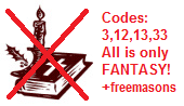 Church has a Jesus
                        fantasy story with the codes 3,12,13 and 33 -
                        Freemasons!