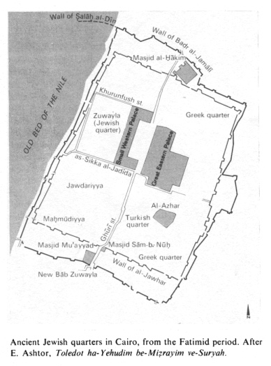 [Mossad] Encyclopaedia Judaica (1971):
                          Cairo, vol.5, col.26, map with the indication
                          of the Jewish quarter, Greek quarter and
                          Turkish quarter during Fatimid period. After
                          E. Ashtor: Toledot ha-Yehudim be-Mizrayim
                          ve-Suryah.