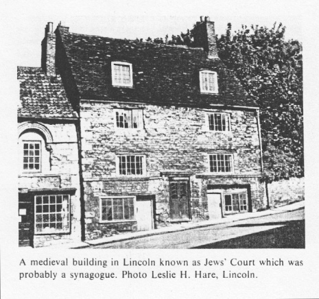Encyclopaedia Judaica: Jews in Lincoln,
                            vol. 11, col. 256, medieval building in
                            LIncoln known as Jews' Court which was
                            probably a synagogue. Photo Leslie H. Hare,
                            Lincoln