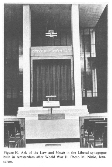 Encyclopaedia Judaica 1971:
                    Netherlands, vol. 12, col. 991: Arch of law of the
                    liberal synagogue: Ark of the Law and bimah
                    (reader's desk) in the Liberal synagogue built in
                    Amsterdam after World War II. Photo M. Ninio,
                    Jerusalem