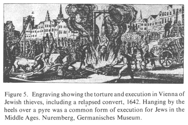 Encyclopaedia Judaica: Vienna, vol.16,
                          col.129, death penalty by hanging and fire for
                          Jewish criminals in 1642