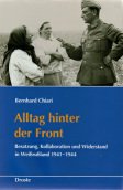 Bernhard Chiari:
          Livre: Vie cotidienne derri�re le front (orig. German: Alltag
          hinter der Front), couverture