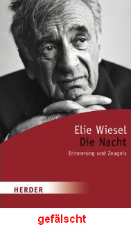 Elie
                          Wiesel: Sein Buch "Die Nacht" ist
                          eine Holocaust-F�lschung, alles gelogen, um
                          mit L�gen Profit zu machen