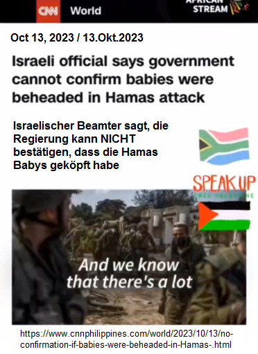 S�dafrika 16.11.2023 - 1:24h: Die
                FAKE-News �ber "40 gek�pfte Babys" der Hamas
                ist BEST�TIGTE FAKE-News