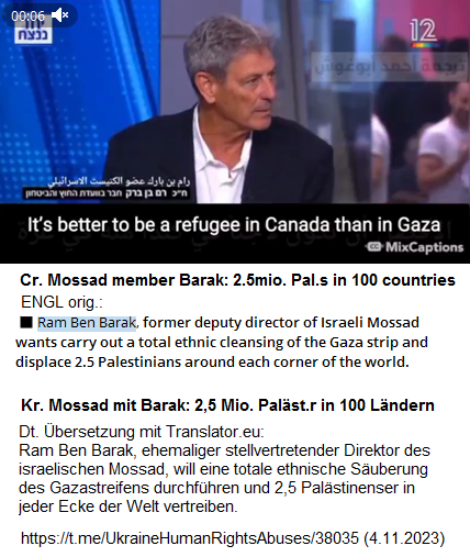 die zweite Naqba ist noch nicht genug, sondern die Nazi-Regierung von Netanjahu will die Pal�stinenser vom Gazastreifen in die ganze Welt deportieren lassen, und die Welt soll das gut finden - und die Pal�stinenser der West Bank werden dann auch noch drankommen