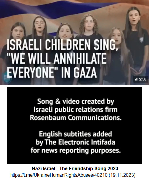 The
                genocide against about 2.2 million Palestinians in one
                year is announced in a children's song "The
                Friendship Song 2023"
