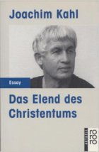 Libro de Joachim Kahl: La
                      miseria del cristianismo (gris) (original alem�n:
                      Das Elend des Christentums)