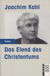 Libro de Joachim Kahl: La
                    miseria del cristianismo (gris) (original alem�n:
                    Das Elend des Christentums)