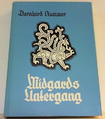 Bernhard Kummer:
                    Midgard's Downfall (orig. German: Midgards
                    Untergang)