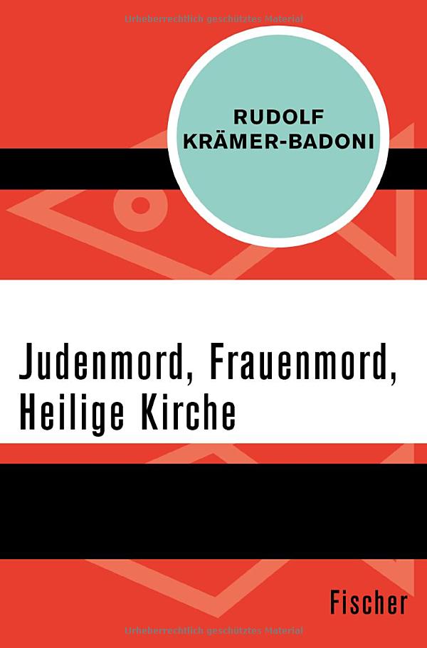 Kr�mer: Judenmord, Frauenmord, Heilige Kirche,
                    Buchdeckel