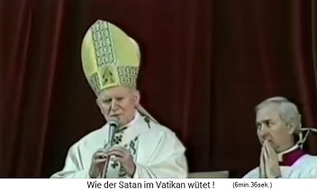 Der
                schwul-kriminelle Papst Johannes Paul II, der alle
                kriminellen P�dophilen sch�tzte