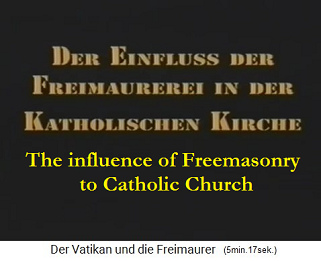 Film title: The influence of
                    Freemasonry to Catholic Church