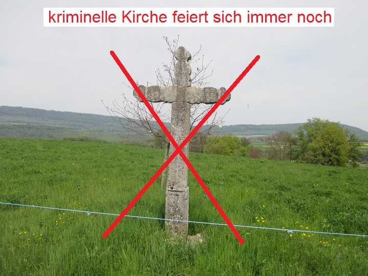 Criminal Church is celebrating itself
                yet! FANTASY cross between Brislach and Laufen in
                Switzerland
