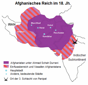 Karte des
Afghanischen Reichs im 18. Jh. Karte des Afghanischen Reichs
im 18. Jh.