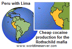 Peru map with LIma, cheap
              cocaine production for the Rothschild mafia